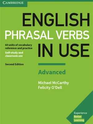 English Phrasal Verbs in Use - Advanced